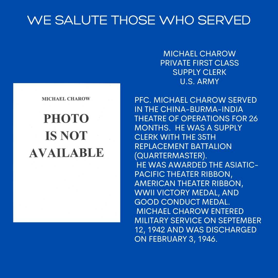 Tribute to PFC Michael Charow, U.S. Army supply clerk, highlighting his service and awards in WWII, with "Photo Not Available" placeholder.