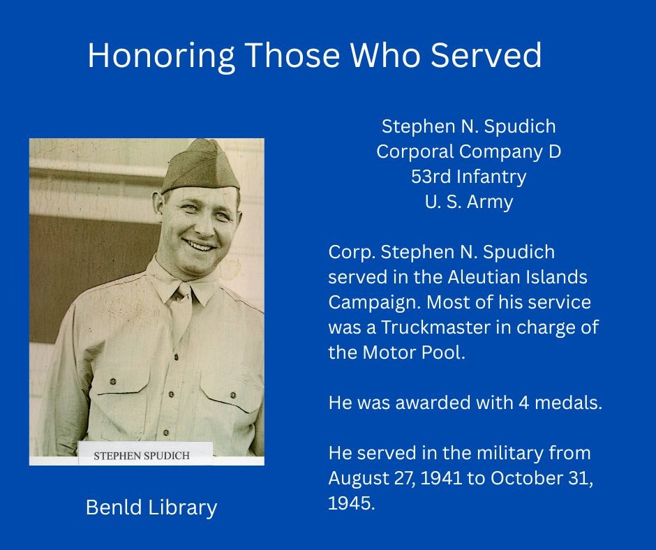 A tribute to Stephen N. Spudich, a WWII U.S. Army corporal who served in the Aleutian Islands, awarded four medals.
