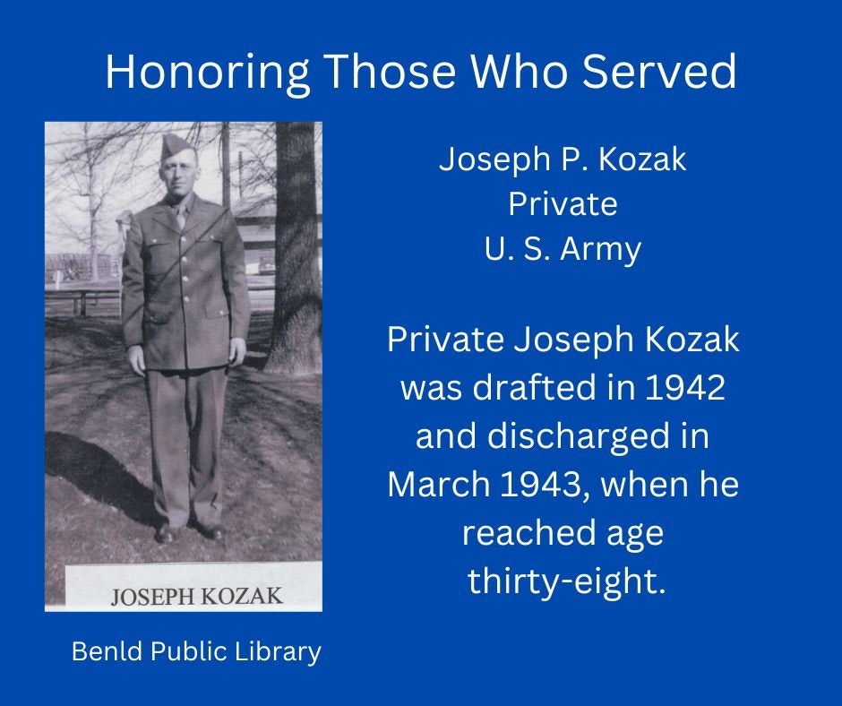 A tribute to Private Joseph P. Kozak of the U.S. Army, drafted in 1942 and discharged in 1943 at age 38.