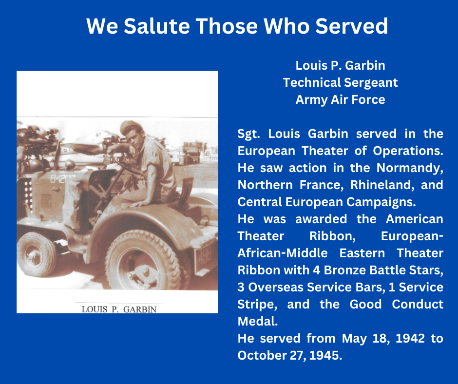Tribute to Technical Sergeant Louis P. Garbin, Army Air Force, detailing his service and awards from 1942-1945.