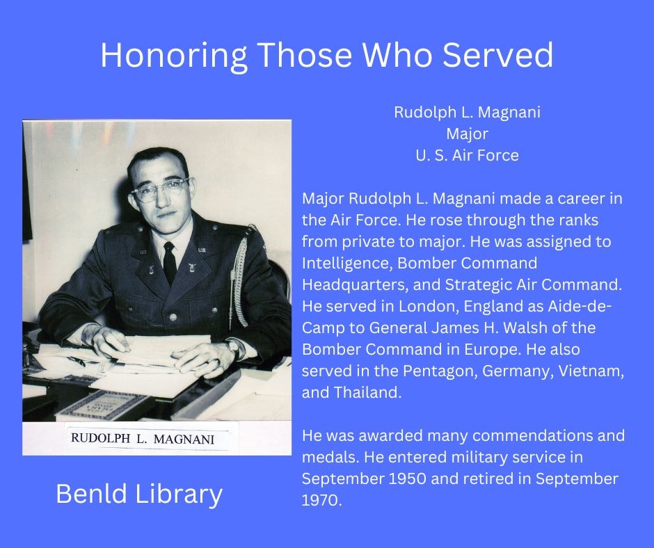 Tribute to Major Rudolph L. Magnani's military service, detailing his career and assignments in the U.S. Air Force.