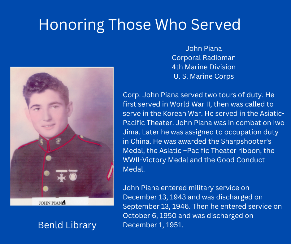 Tribute to Corporal John Piana, U.S. Marine Corps, highlighting his WWII and Korean War service, honors, and discharge dates.