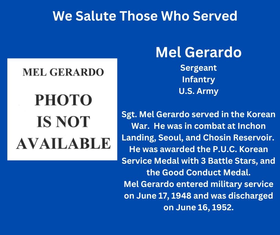 Tribute to a U.S. Army Sergeant Mel Gerardo who served in the Korean War, mentioning battles and medals, photo unavailable.