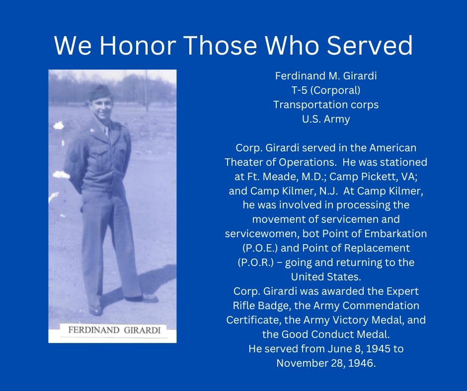 A tribute to Corporal Ferdinand M. Girardi, honoring his military service with a photo and a summary of his contributions and medals.
