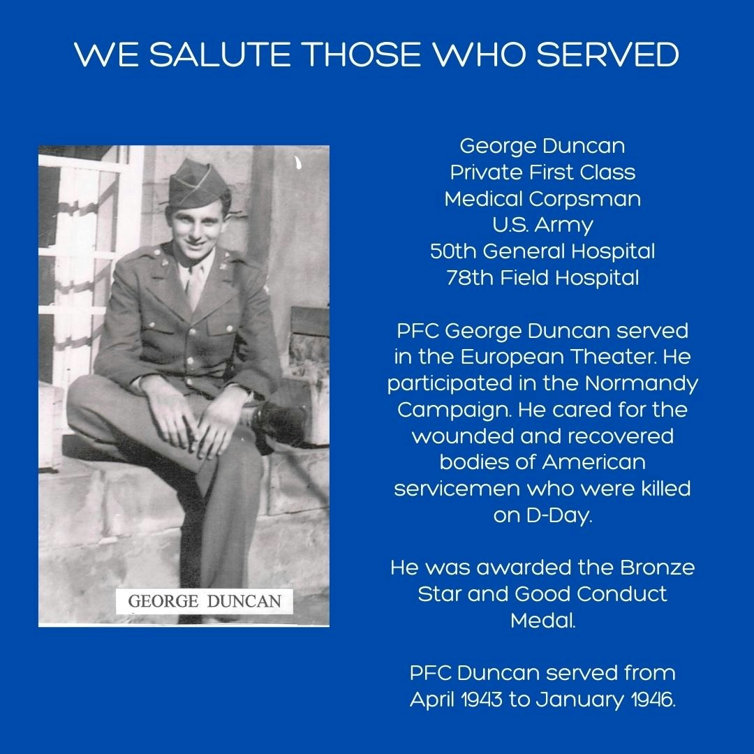 Tribute to a WWII medic, George Duncan, detailing his service and honors.