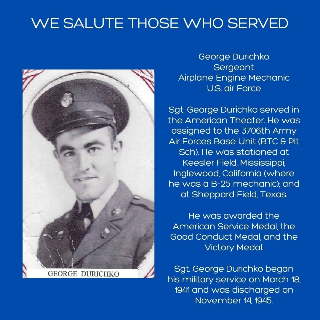 A tribute to Sergeant George Durichko, an airplane engine mechanic in the U.S. Air Force, with his service details and medals.