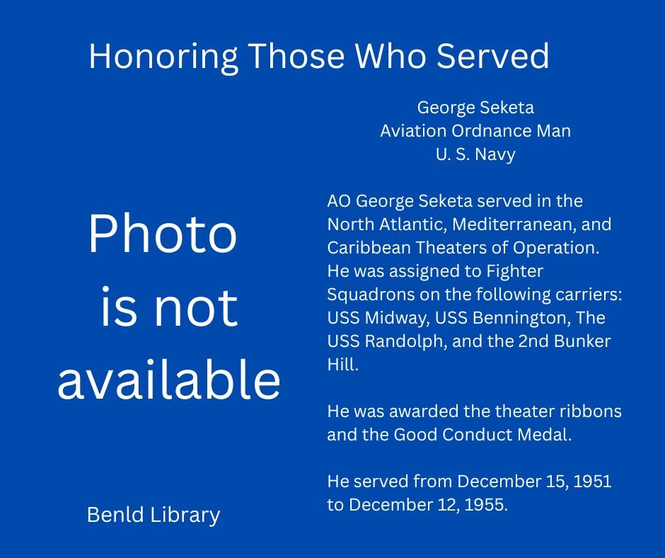 Text honors George Seketa, a U.S. Navy Aviation Ordnance Man, for his service from 1951-1955 on various carriers. Photo not available.