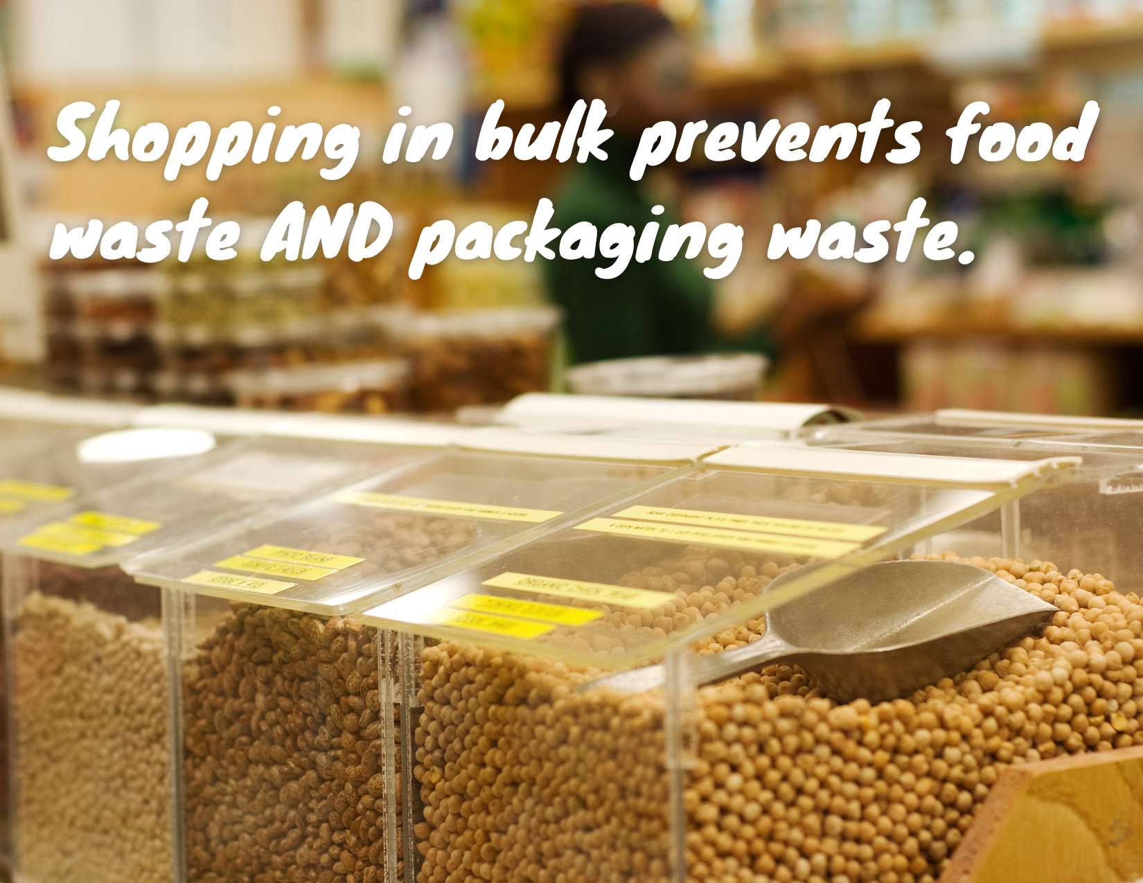 The image promotes bulk shopping as a way to reduce food and packaging waste, featuring bins of various grains.