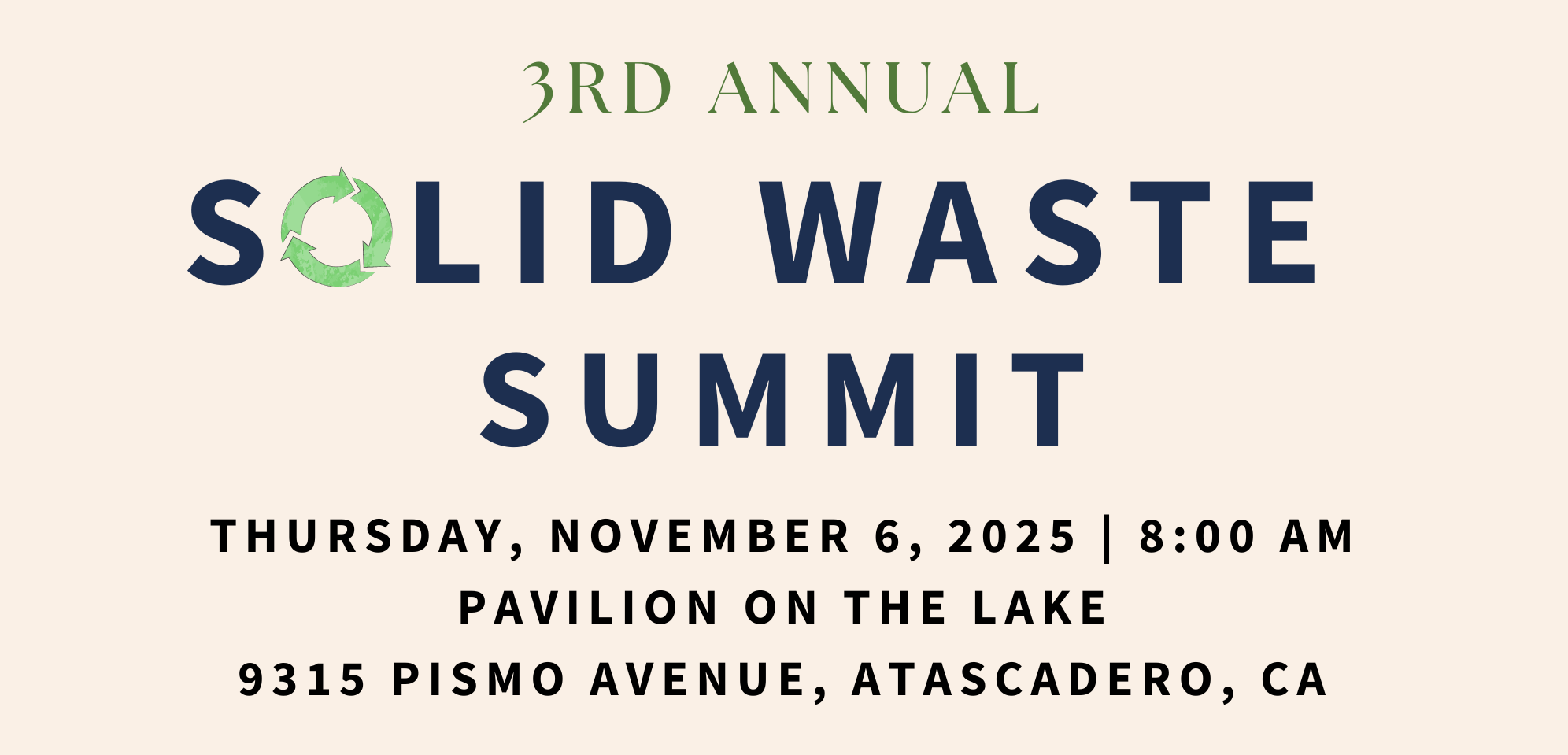 3rd Annual Solid Waste Summit on Nov 6, 2025, 8:00 AM at Pavilion on the Lake, 9315 Pismo Ave, Atascadero, CA.