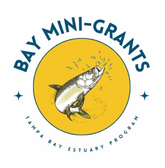 Logo with a fish and text: "Bay Mini-Grants, Tampa Bay Estuary Program." Yellow circle background.