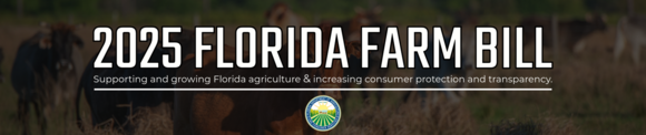 2025 Florida Farm Bill banner: Supporting agriculture and consumer protection. Background of cows in a field.