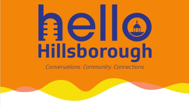"Hello Hillsborough" graphic with a dome icon and wavy yellow patterns. Text: "Conversations. Community. Connections."