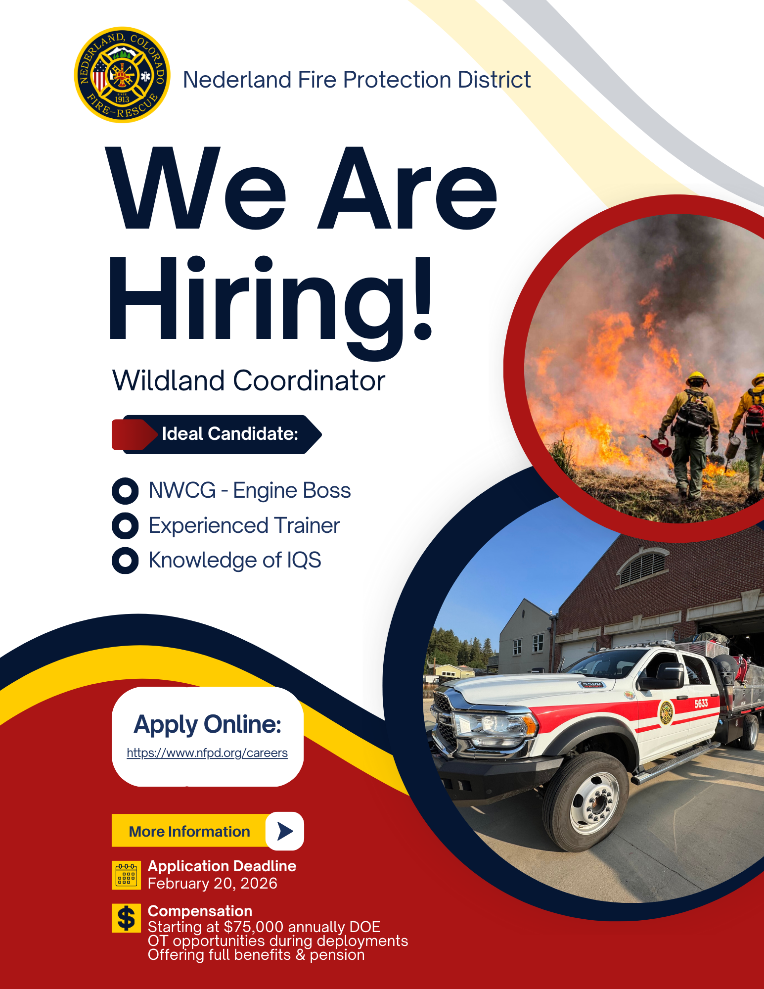 Hiring for Wildland Coordinator at Nederland Fire Protection District. Ideal candidates: NWCG Engine Boss, trainer with IQS knowledge. Apply by Feb 20, 2026. Starting at $75,000 annually.