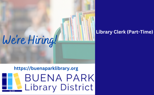 A job advertisement for a part-time Library Clerk at Buena Park Library District with books and a blurred background.