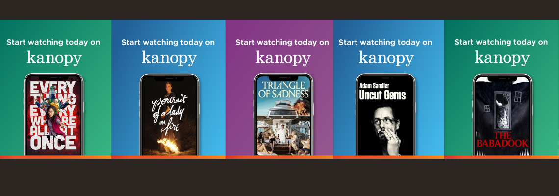 Promo for films on Kanopy, featuring five movie images: "Everything Everywhere All at Once," "Portrait of a Lady on Fire," "Triangle of Sadness," "Uncut Gems," and "The Babadook."