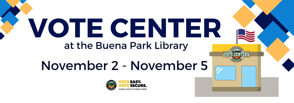 An announcement banner for a Vote Center at the Buena Park Library from November 2-5 with geometric decorations.