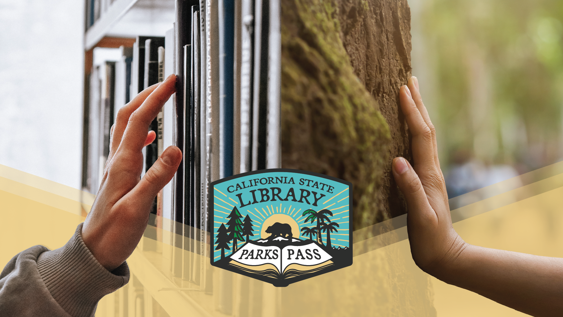 A split graphic with one side showing a hand selecting a book, the other a hand touching a tree, and a "California State Library Parks Pass" logo.