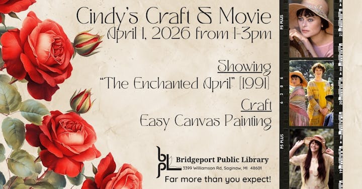 Event at Bridgeport Public Library on April 1, 2026, featuring "The Enchanted April" movie and a canvas painting craft.
