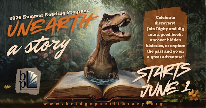 Promotional poster for the 2026 Summer Reading Program at Bridgeport Library, themed "Unearth a Story," starting June 1.