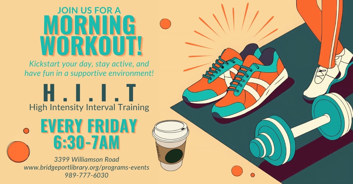 Join a morning H.I.I.T. workout every Friday from 6:30-7 AM at 3399 Williamson Road. Stay active and have fun!