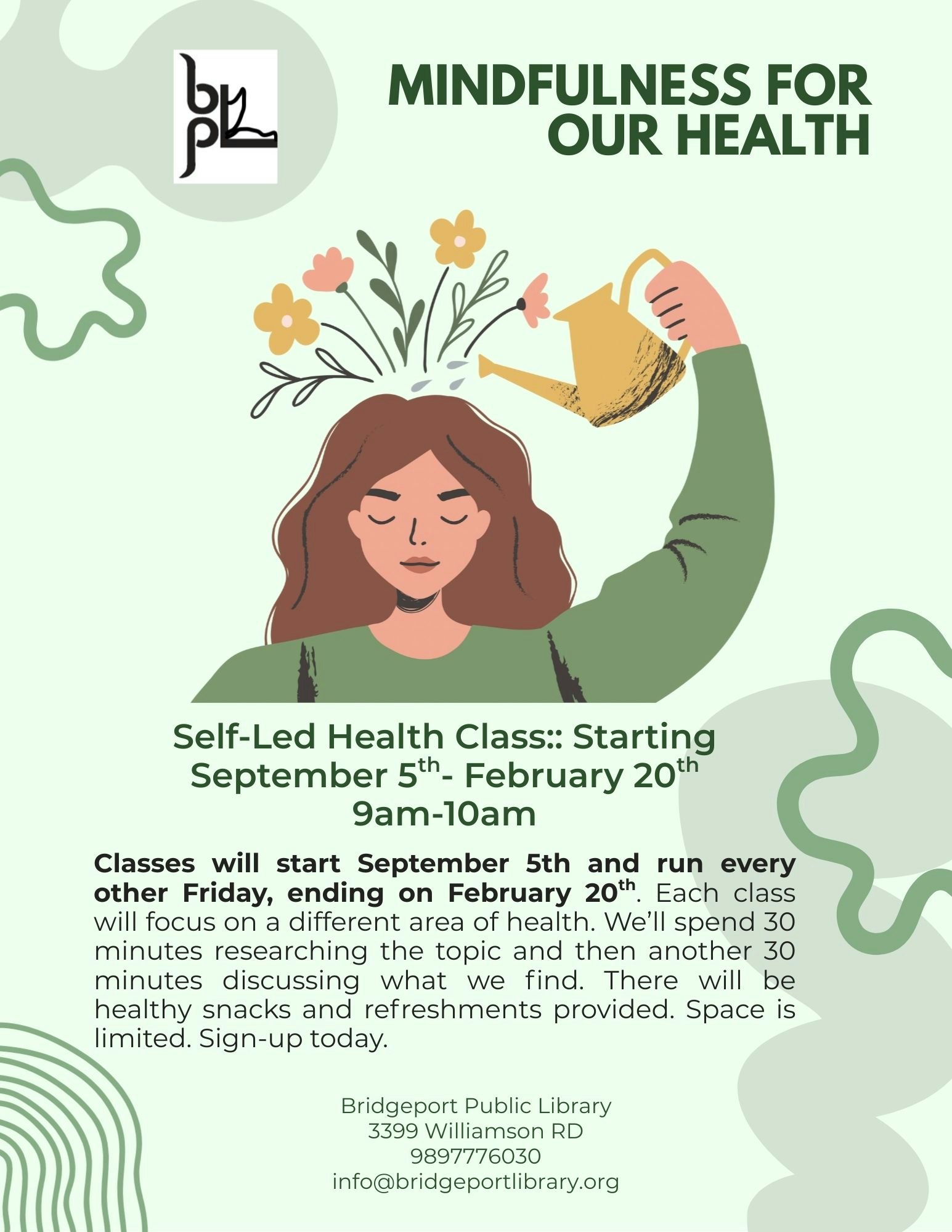 Flyer for "Mindfulness for Our Health" self-led class at Bridgeport Public Library, Sept 5 - Feb 20, every other Friday, 9-10am.