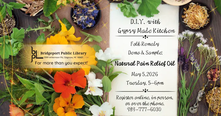 Event at Bridgeport Public Library on May 5, 2026: DIY Natural Pain Relief Oil demo with Gypsy Made Kitchen, 5-6 PM. Register!