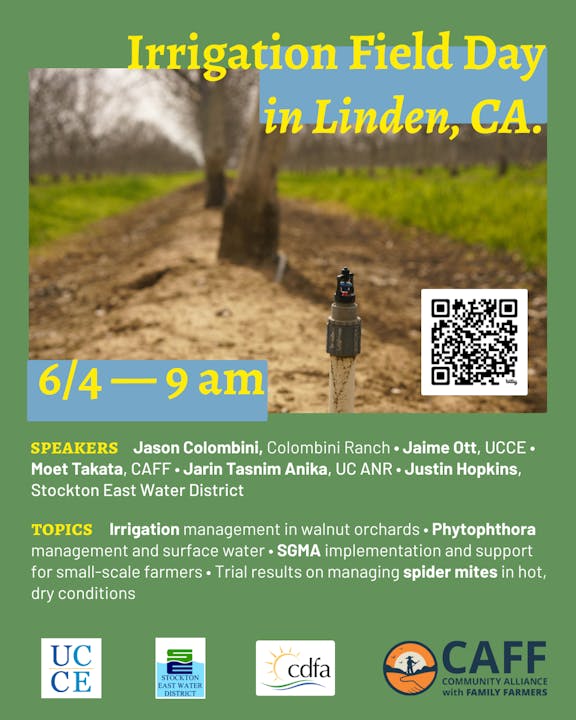 Irrigation Field Day in Linden, CA, on 6/4, 9 am. Topics: irrigation in walnut orchards, Phytophthora, SGMA, spider mites.