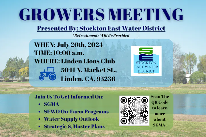 An event flyer for a "Growers Meeting" by Stockton East Water District on July 26th, 2024, with topics on agriculture and water, and a QR code.