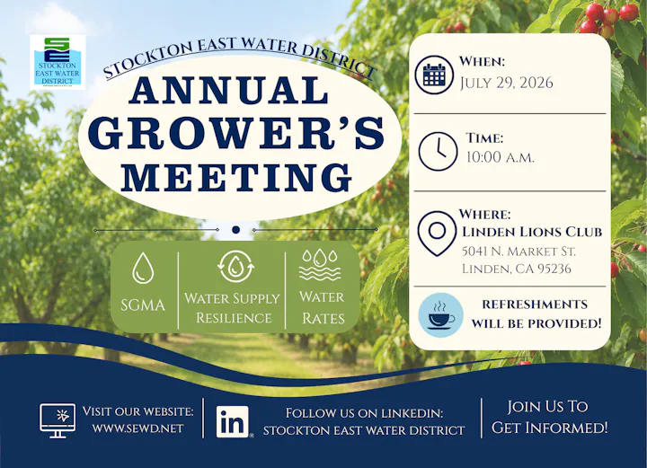 The Stockton East Water District's Grower's Meeting is on July 29, 2026, at 10 AM in Linden, CA. Refreshments included!