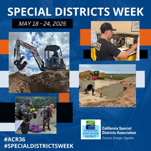 Promo for Special Districts Week, May 18-24, 2025, with images of workers and activities, by California Special Districts Association.