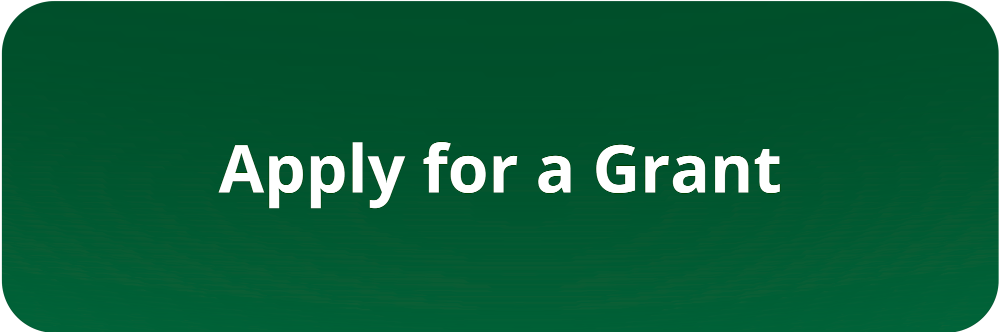 Green button with text: "Apply for a Grant".