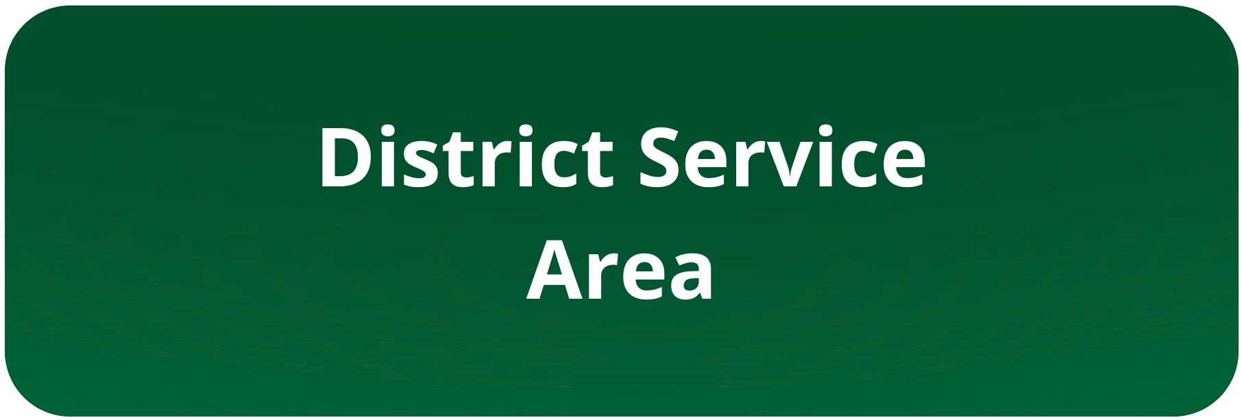 Green sign with white text: "District Service Area."