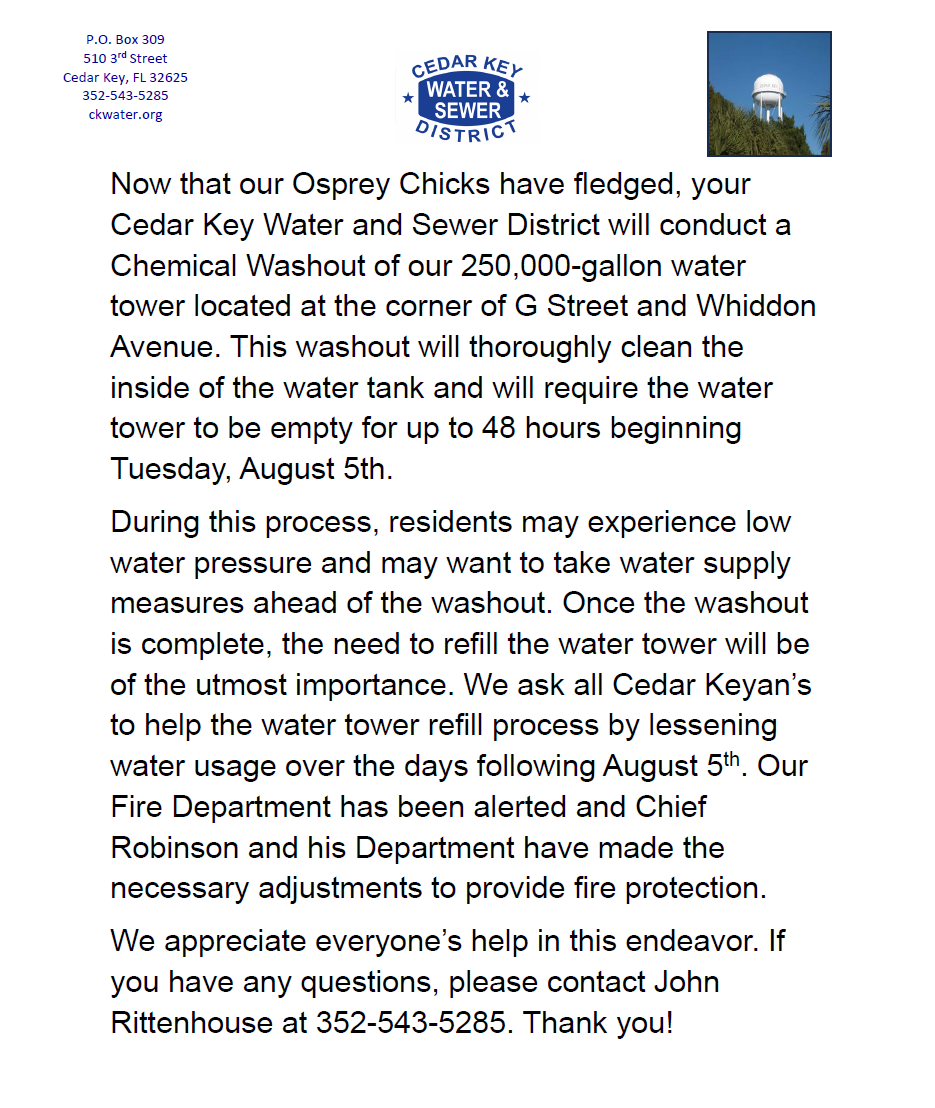 Water tower maintenance notice for Cedar Key residents; expect low water pressure August 5th, contact John Rittenhouse for info.