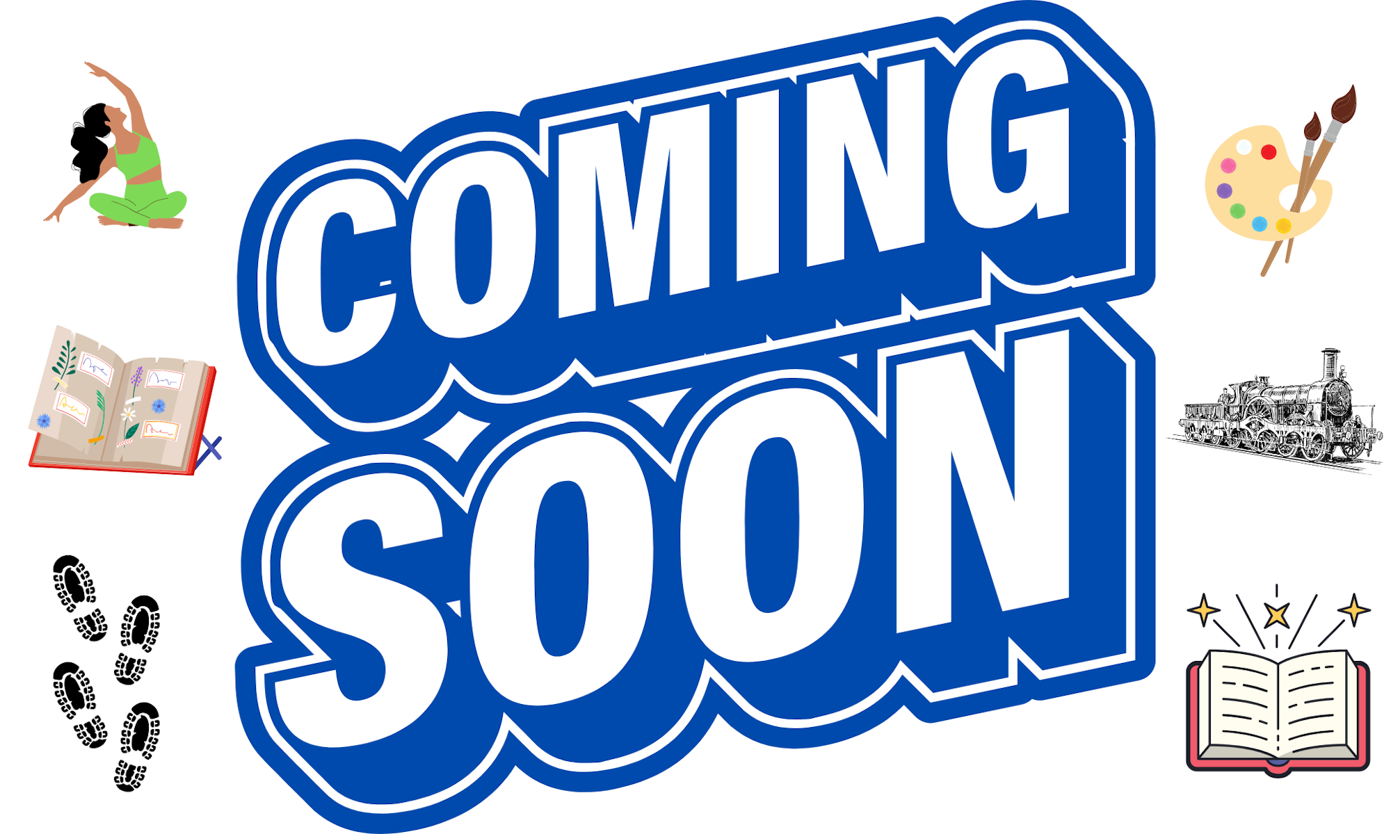 "Coming Soon" text with icons: yoga pose, art tools, steam train, book, footprints, scrapbook.