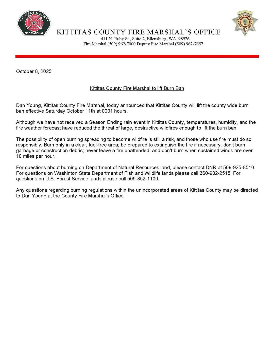Kittitas County Fire Marshal will lift the county-wide burn ban effective October 11th. Fire safety precautions are advised.