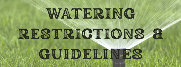 The image features text that states "WATERING RESTRICTIONS & GUIDELINES" over a grassy background with a sprinkler.