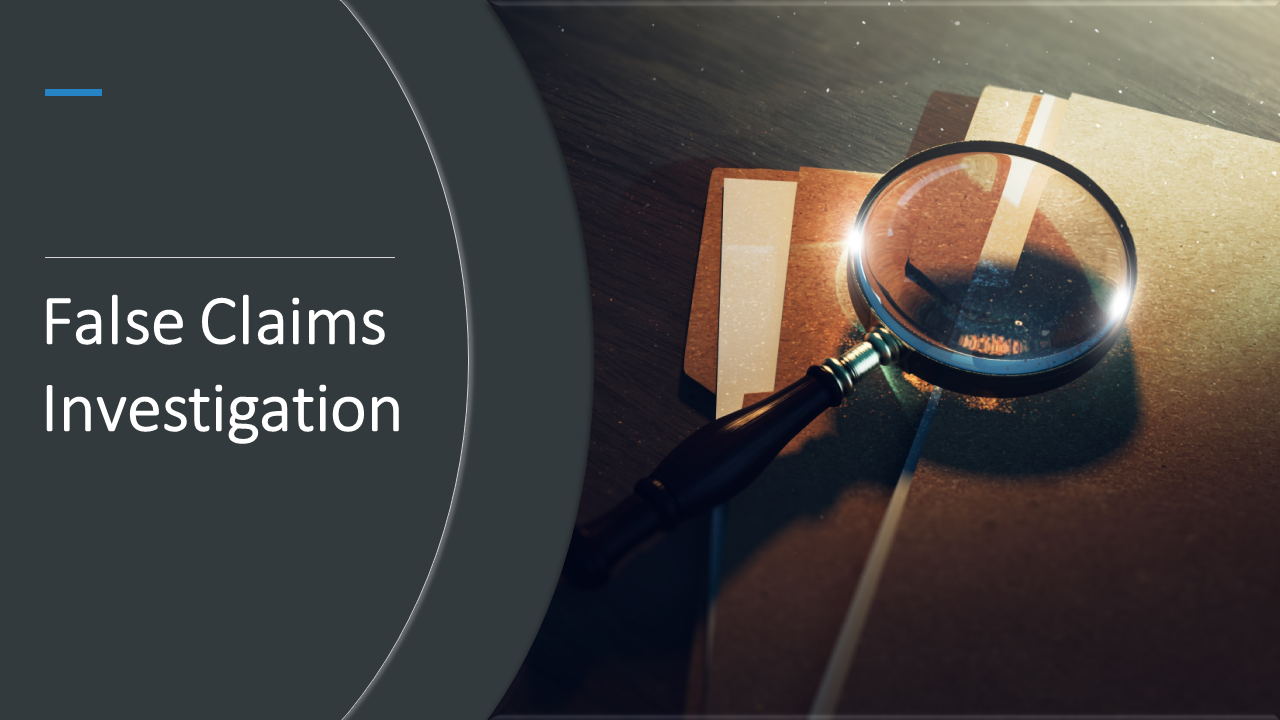 Contains magnifying glass, folders, and text "False Claims Investigation."