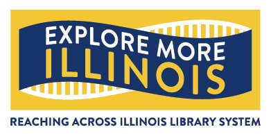 A logo with the text "Explore More Illinois" and "Reaching Across Illinois Library System".
