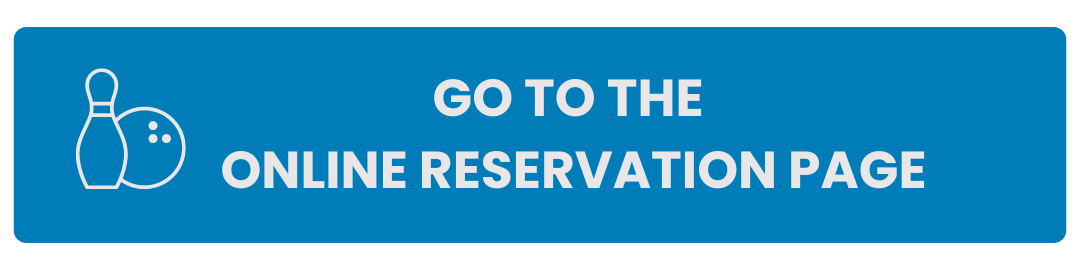 A blue button with text "GO TO THE ONLINE RESERVATION PAGE" and a bowling icon.