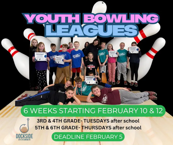Youth bowling leagues for grades 3-6. Starts February 10 & 12. Deadline to register is February 5.