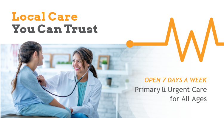 Doctor with a child patient under "Local Care You Can Trust." Open 7 days, offering primary and urgent care for all ages.