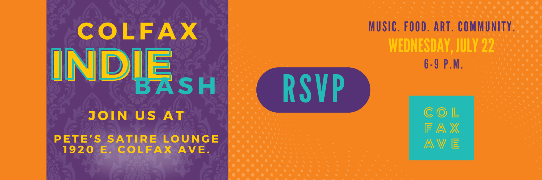 Colfax Indie Bash at Pete's Satire Lounge, July 22, 6-9 PM. Join for music, food, art, and community! RSVP!