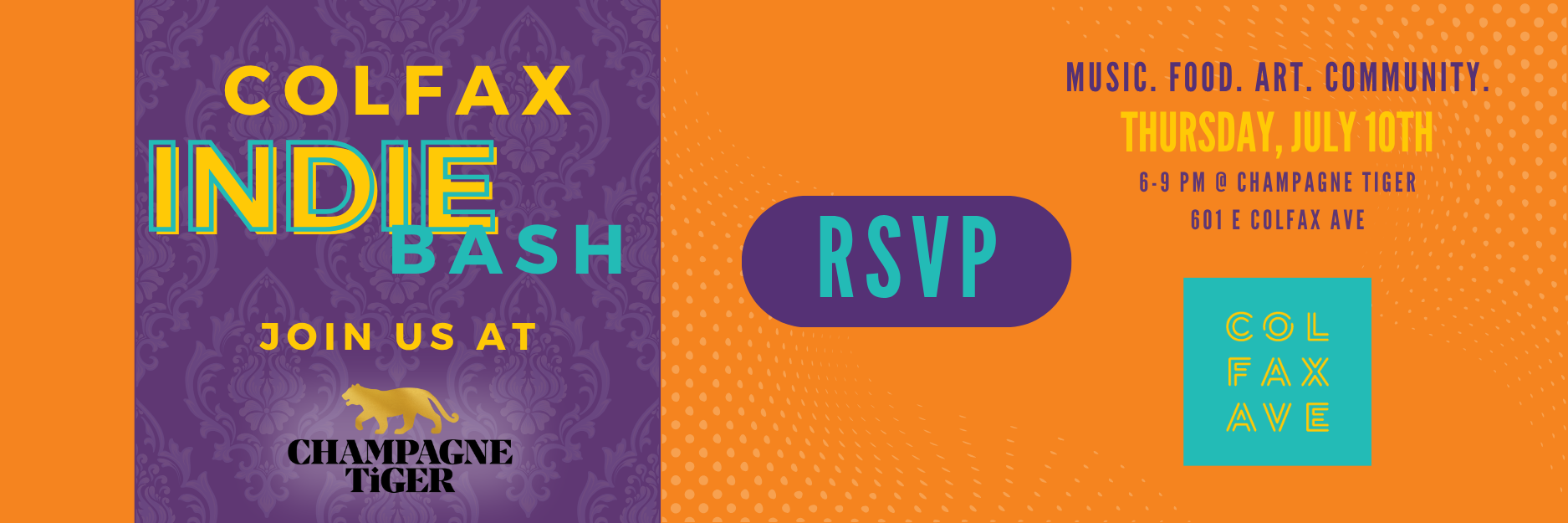 Colfax Indie Bash at Champagne Tiger, July 10th, 6-9 PM. Music, food, art, community. RSVP on 601 E Colfax Ave.