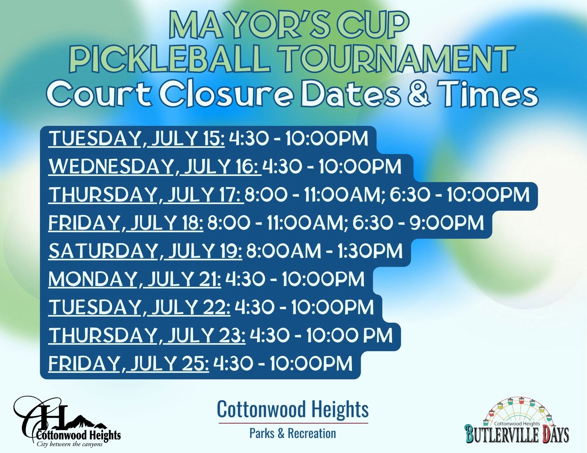 Mayor's Cup Pickleball Tournament court closure dates and times in July, hosted by Cottonwood Heights Parks & Recreation.