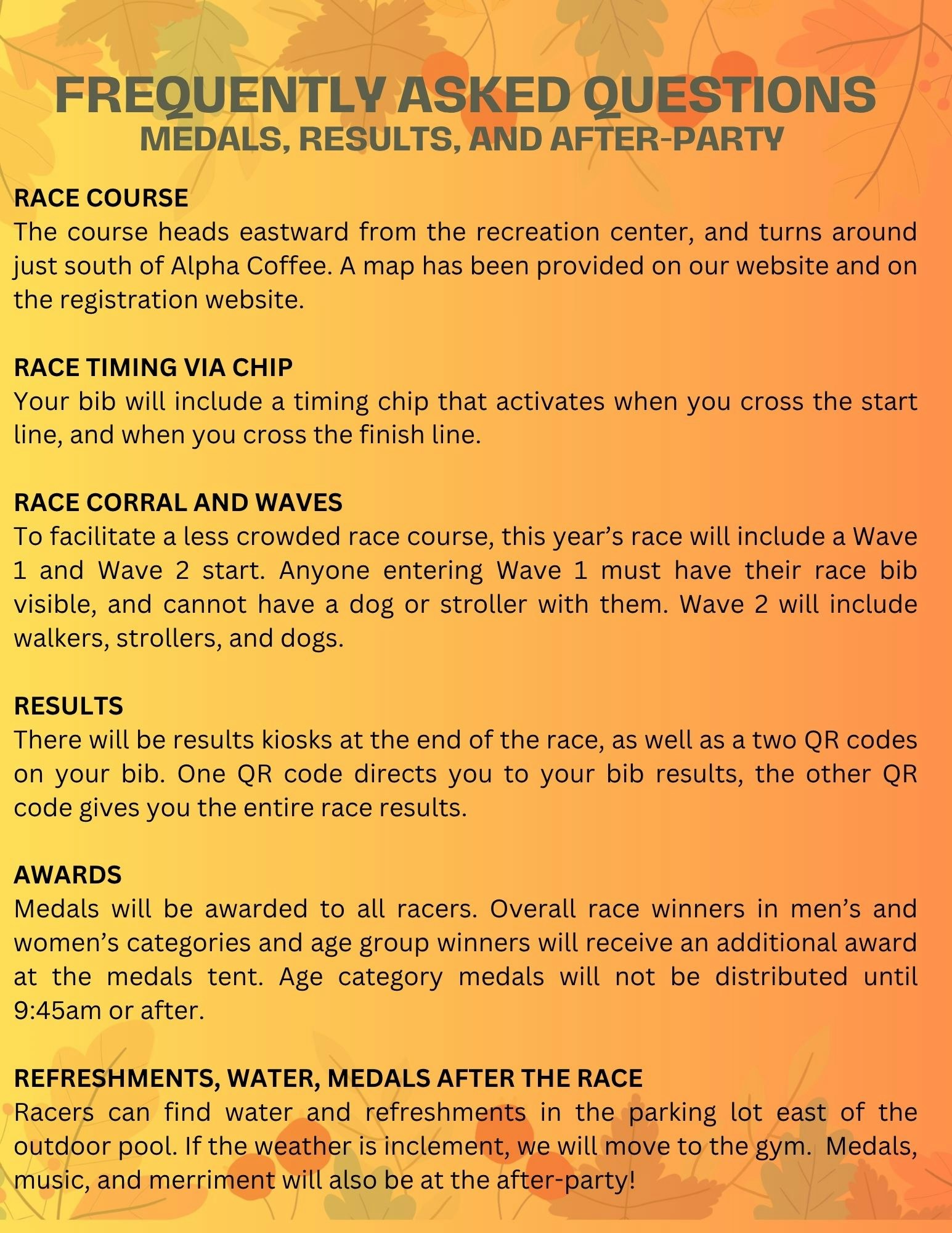 FAQ on race course, timing chip, corral waves, results, awards, and post-race refreshments and after-party details.