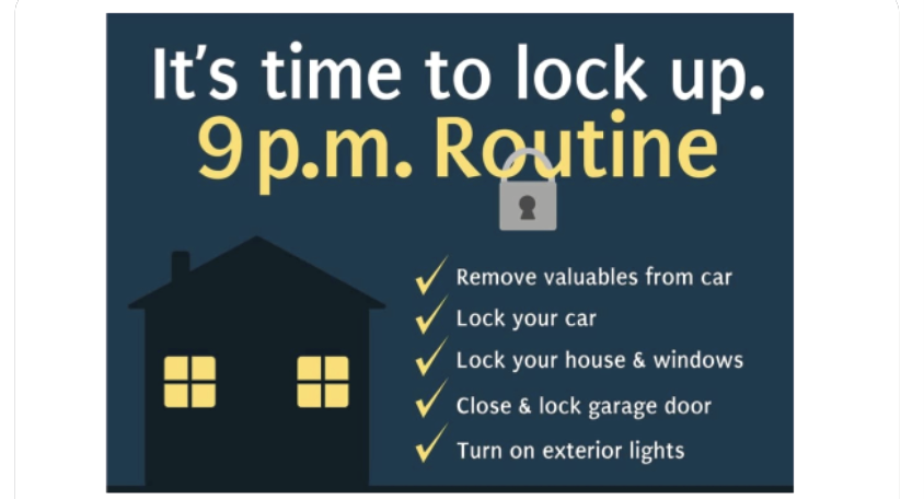 Checklist for a 9 p.m. lock-up routine: secure valuables, lock car, house, windows, garage door, and turn on exterior lights.