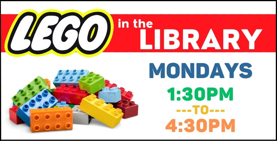 LEGO event at the library on Mondays from 1:30 PM to 4:30 PM, featuring colorful LEGO bricks.
