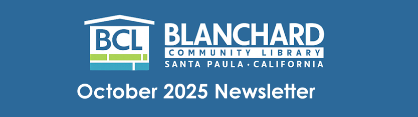 Blanchard Community Library October 2025 Newsletter, Santa Paula, California.