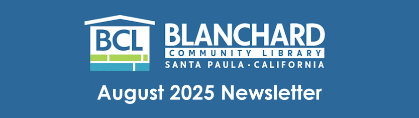 Blanchard Community Library logo with text "August 2025 Newsletter, Santa Paula, California."