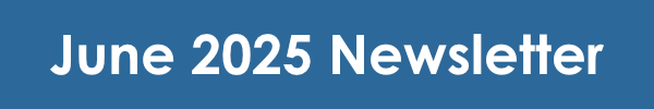 "June 2025 Newsletter" on a blue background.